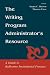 The Writing Program Administrator s Resource: A Guide To Reflective Institutional Practice