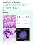 Chronic myeloid leukaemias
