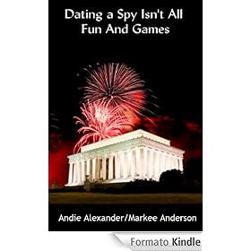 Dating A Spy Isn't All Fun And Games