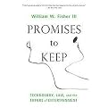 Promises to Keep (Technology, Law, and the Future of Entertainment) (Hardcover)