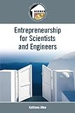 Entrepreneurship for scientists and engineers
