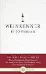 Weinkenner in 60 Minuten