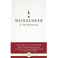 Weinkenner in 60 Minuten -