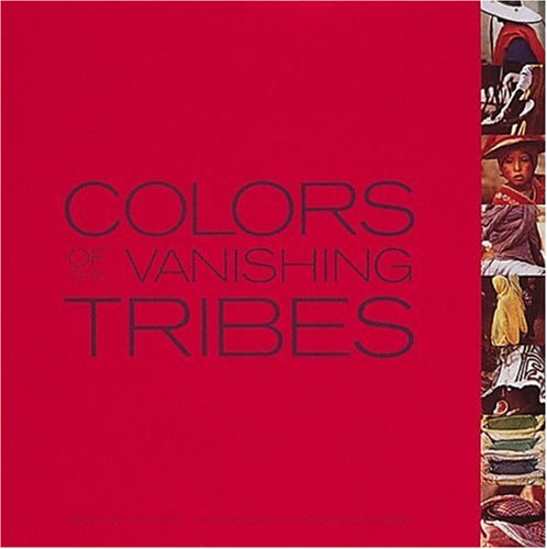 colors of the vanishing tribes
