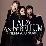 Lady Antebellum - Need You Now cover