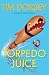 Torpedo Juice: A Novel