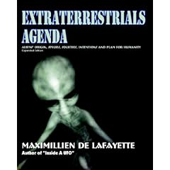 Extraterrestrials Agenda. Aliens Origin, Species, SOCIETIES, Intentions And Plan For Humanity: Secret Dimensions of Ufology