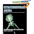 Extraterrestrials Agenda. Aliens Origin, Species, SOCIETIES, Intentions And Plan For Humanity: Secret Dimensions of Ufology