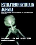 Extraterrestrials Agenda. Aliens Origin, Species, SOCIETIES, Intentions And Plan For Humanity: Secret Dimensions of Ufology