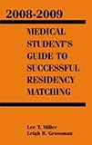 Medical Students Guide to Successful Residency Matching