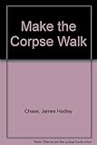 Make the corpse walk