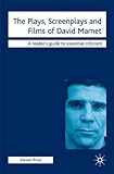 The plays, screenplays and films of David Mamet