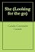 Books : She (Looking for the go)