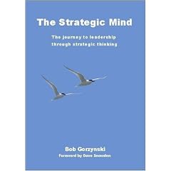 The Strategic Mind: The Journey to Leadership Through Strategic Thinking