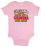 Riverstone Goods Life Is Good When You Have A Grandma Like Mine Funny Trendy Baby Infant Short Sleeve Bodysuit Creeper