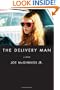 The Delivery Man: A Novel