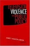 Television Violence and Public Policy