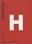 Helvetica: Homage to a Typeface
