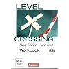 Level Crossing - New Edition: Band 1: Einf�hrung in die Oberstufe - Workbook mit CD-Extra: CD-ROM und CD auf einem Datentr�ger