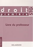Revue Delagrave  / Droit 1e STG : Livre du professeur