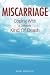 Miscarriage: Coping With a Different Kind of Death