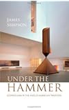 Under the Hammer: Iconoclasm in the Anglo-American Tradition (Clarendon Lectures in English)