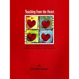 Teaching from the Heart: Essays and Speeches on Teaching at American Schools in Latin America