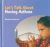 Let s Talk About Having Asthma