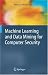 Machine Learning and Data Mining for Computer Security: Methods and Applications (Adv...