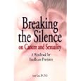 Breaking the Silence on Cancer and Sexuality: A Handbook for Healthcare Providers by Anne Katz