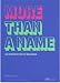 More Than A Name: An Introduction to Branding (Advanced Level)