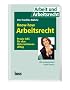 Know-how Arbeitsrecht: Praxis-ABC f�r den Unternehmensalltag. Mit umfangreichem Online-Service