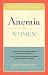 Anemia in Women: Self-Help and Treatment