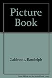 The Randolph Caldecott picture book