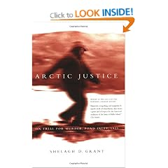 Arctic Justice: On Trial for Murder, Pond Inlet, 1923