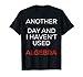 Very Funny Math Tshirt Algebra Trigonometry Graph Gift Tee