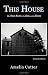 Books : This House: The True Story of a Girl and a Ghost