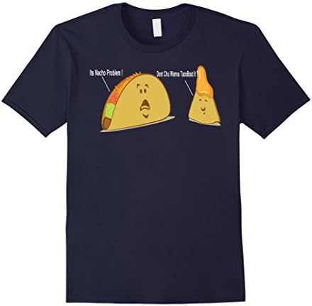 Men's Tacobout it ? Nacho Problem ! T-shirt Large Navy
