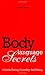 Body Language Secrets: A Guide During Courtship & Dating