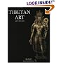 Tibetan Art: Tracing the Development of Spiritual Ideals...