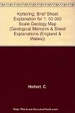 Geology of the Kettering district : a brief explanation of the geological map sheet 171 Kettering