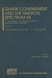 Quark Confinement and the Hadron Spectrum VII: 7th Conference on Quark Confinement and the Hadron Spectrum, QCHS7, Ponta Delgada, Acores, Portugal, 2-