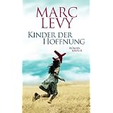 Kinder der Hoffnung: Romanvon "Marc Levy"