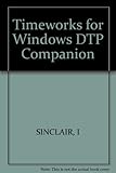 Timeworks for Windows : DTP companion