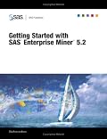 Getting Started With SAS Enterprise Miner 5.2