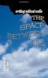 Writing without Walls: June 2012: An SF Bay Area Reading Series (Volume 10)