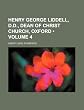 Henry George Liddell, D.D., Dean of Christ Church, Oxford (Volume 4)