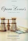 The Opera Lovers Companion