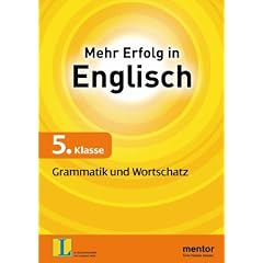 Mehr Erfolg in Englisch 5. Klasse: Grammatik und Wortschatz