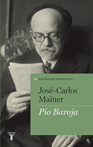 Pío Baroja (Españoles eminentes) (Spanish Edition)